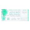 Tropical Teal Beach Wedding Tickets -Boarding Pass Invitation Card