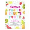 Two-tti frutti party invite Tutti fruity birthday