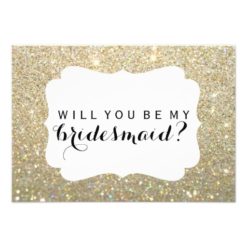 WIll You Be My Bridesmaid - Gold Glitter Fab Card
