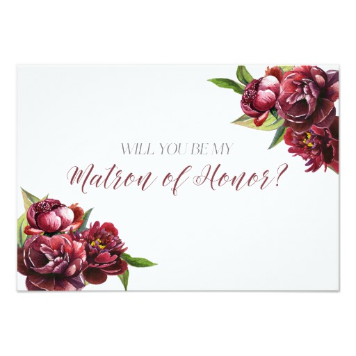 Will You Be My Matron of Honor - Burgundy Flowers Card