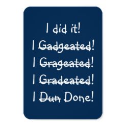 I did it Funny Graduation Party Invitation Card