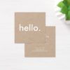 Minimalist Rustic Kraft Hello Square Business Card